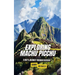Exploring Machu Picchu: The Ancient Worlds Just For Kids