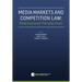 Media Markets and Competition Law: Multinational Perspectives