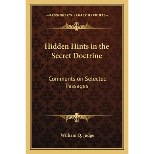 Hidden Hints in the Secret Doctrine: Comments on Selected Passages