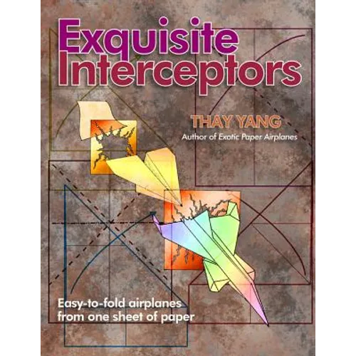 Exquisite Interceptors: Easy-to-fold airplanes from one sheet of paper