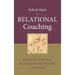 Relational Coaching: Journeys Towards Mastering One-To-One Learning
