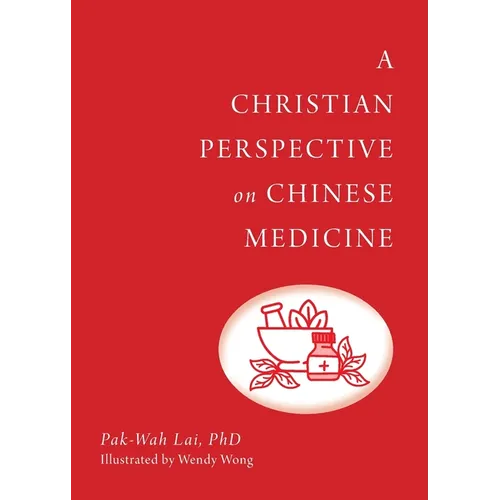 A Christian Perspective on Chinese Medicine
