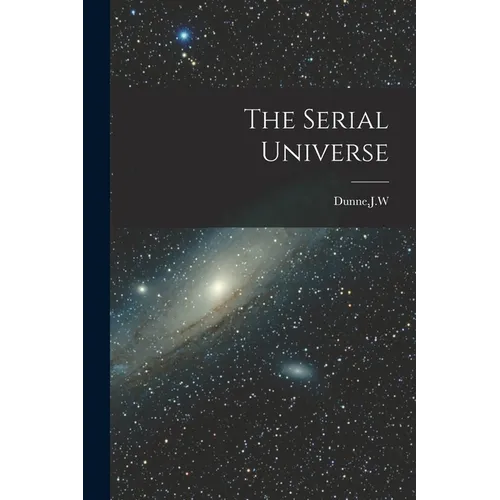 The Serial Universe
