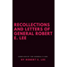 Recollections and Letters of General Robert E. Lee