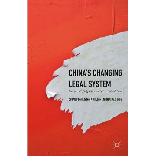 China's Changing Legal System: Lawyers & Judges on Civil & Criminal Law