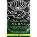 Magic, White and Black: The Science of Finite and Infinite Life, with Practical Hints for Students of Occultism (Hardcover)