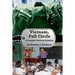 Vietnam, Full Circle: A Combat Veteran Returns