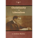 Christianity & Liberalism