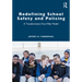 Redefining School Safety and Policing: A Transformative Four-Pillar Model