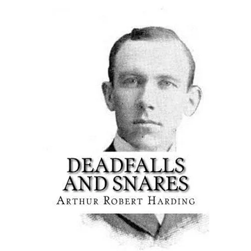 Deadfalls and Snares