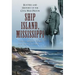 Ship Island, Mississippi: Rosters and History of the Civil War Prison