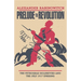 Prelude to Revolution: The Petrograd Bolsheviks and the July 1917 Uprising