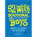 52-Week Devotional for Boys: Prayers for Growth and Inspiration