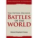 The Fifteen Decisive Battles of the World: From Marathon to Waterloo