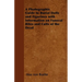 A Photographic Guide to Burial Dolls and Figurines with Information on Funeral Rites and Cults of the Dead