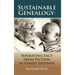 Sustainable Genealogy: Separating Fact from Fiction in Family Legends