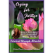 Crying for Justice: Survival through Miracles