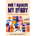 Don't Dismiss My Story: The Tapestry of Colonized Voices in White Space