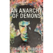 An Anarchy of Demons (Hardback)