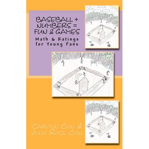 Baseball + Numbers = Fun & Games: Math & Ratings for Young Fans