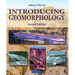 Introducing Geomorphology: A Guide to Landforms and Processes