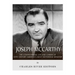 Joseph McCarthy: The Controversial Life and Career of 20th Century America's Most Notorious Senator