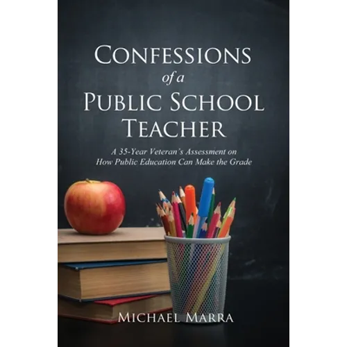 Confessions of a Public School Teacher