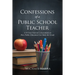 Confessions of a Public School Teacher