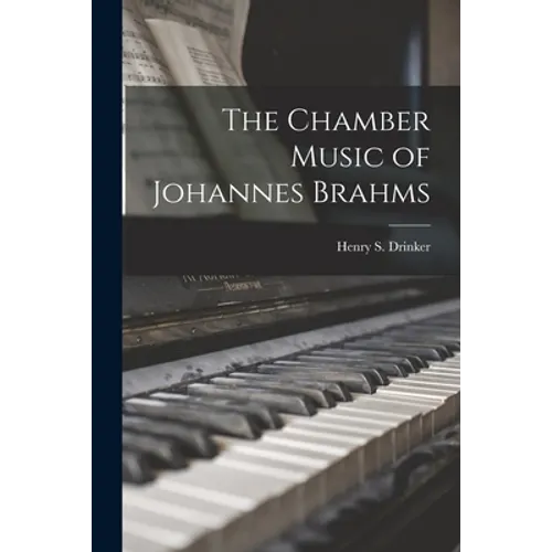 The Chamber Music of Johannes Brahms