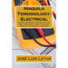 Maquila Terminology: Electrical: An English-Spanish Guide with the Most Frequently Used Technical Terms of the Maquila Industry