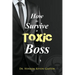 How to Survive a Toxic Boss
