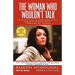 The Woman Who Wouldn't Talk: Why I Refused to Testify Against the Clintons & What I Learned in Jail