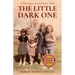 The Little Dark One: A True Story of Switched at Birth