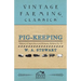 Pig-Keeping - Ministry of Agriculture and Fisheries, Bulletin No. 32