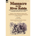 Massacre on the River Raisin: Three Accounts of the Disastrous Michigan Campaign During the War of 1812
