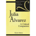 Julia Alvarez: A Critical Companion