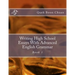 Writing High School Essays With Advanced English Grammar: Book 1