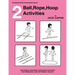 Ball, Rope, Hoop Activities: Book 2