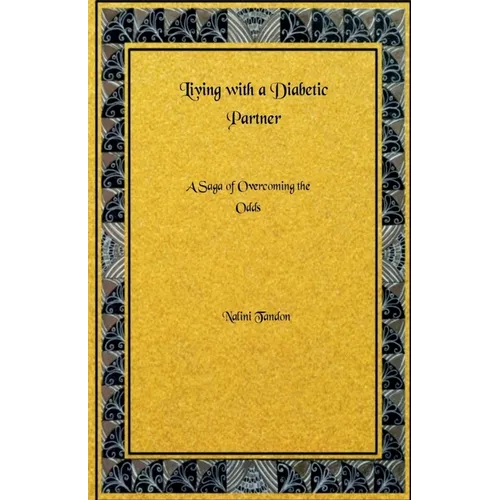 Living With a Diabetic Partner: A Saga of Overcoming the Odds
