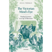 The Victorian Mind's Eye: Reading Literature in an Age of Illustration