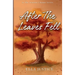 After the Leaves Fell