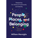 People, Places, and Belonging: Deepening Our Sense of Community and Identity