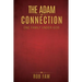 The Adam Connection: One Family Under God