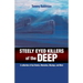 Steely Eyed Killers of the Deep