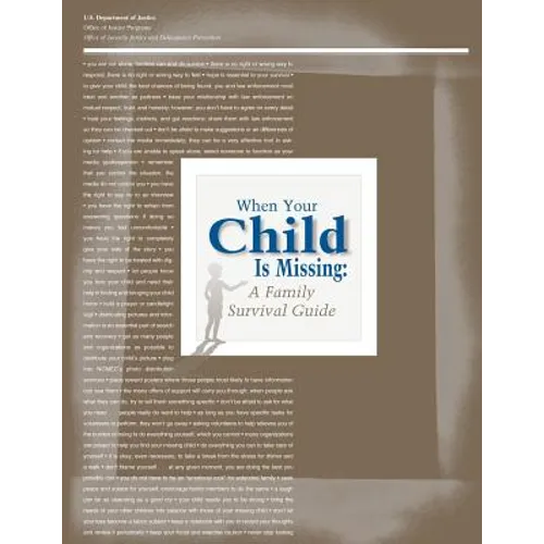 When Your Child Is Missing: A Family Survival Guide (Fourth Edition)