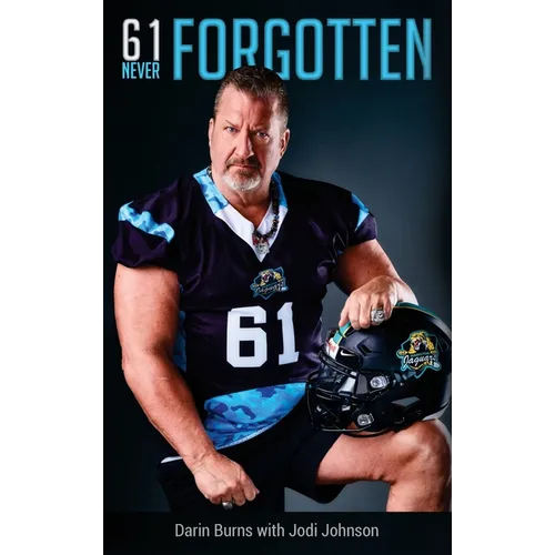 61 Never Forgotten