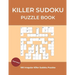 Killer Sudoku Puzzle Book: Irregular Killer Sudoku Large Print Medium to Hard, 100 Puzzles With Solutions