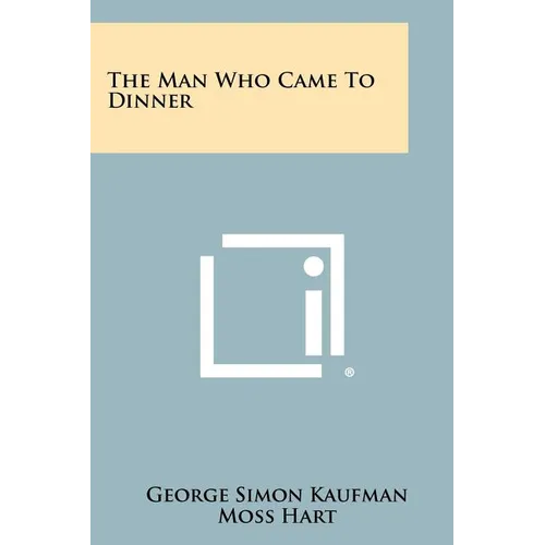 The Man Who Came To Dinner