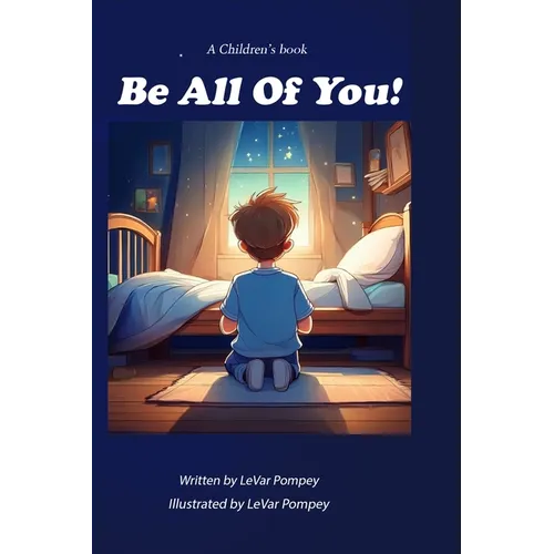 Be All Of You!