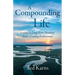 A Compounding Life: Lessons in Long-Term Thinking from a Leading Endowment